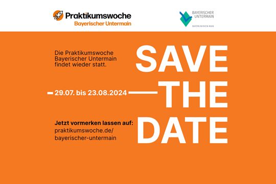 Praktikumswoche Bayerischer Untermain 2024 - Save the Date
